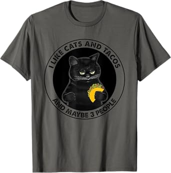 I Like Cats And Tacos And Maybe 3 People black cat MOTHER'S T-Shirt for Men Women