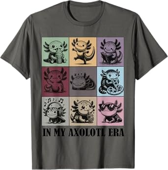 funny Axolotl Quote In My Axolotl Era Graphic Cool Axolotl T-Shirt