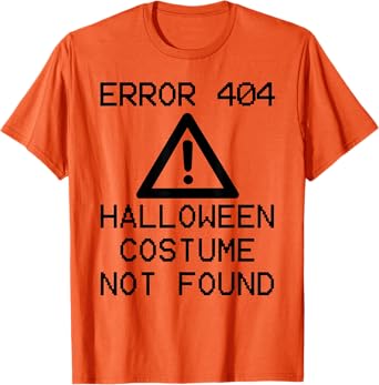 HALLOWEEN COSTUME NOT FOUND Halloween Computer ERROR 404 T-Shirt