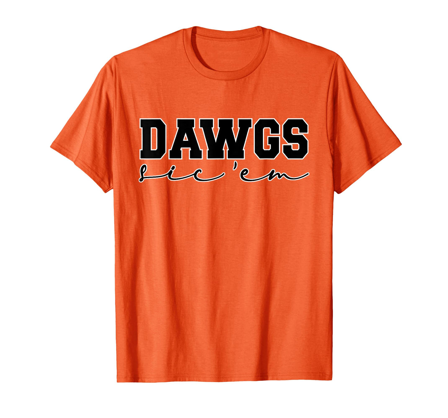 Dawgs Sic Em Go Dawgs, Funny Bulldog School Sports Name T-Shirt