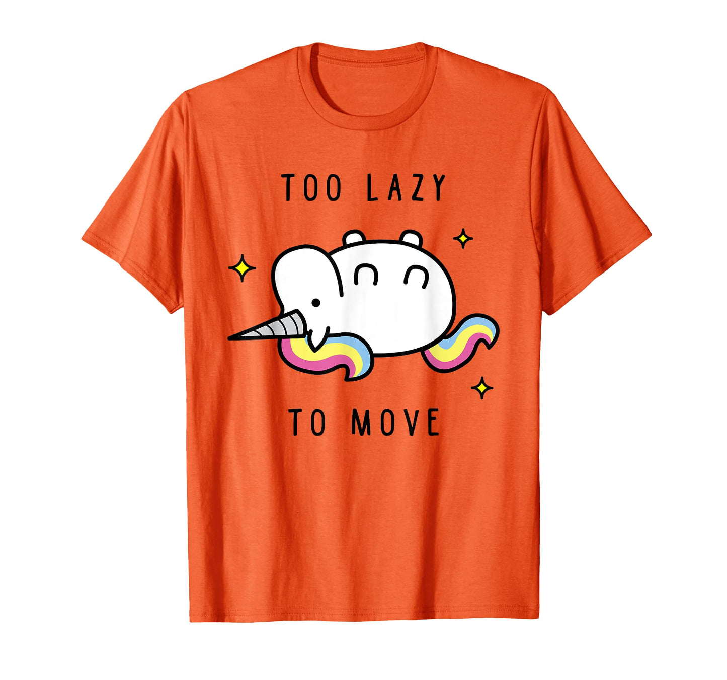 Funny Unicorn Too Lazy To Move TShirt, Unicorn Tee