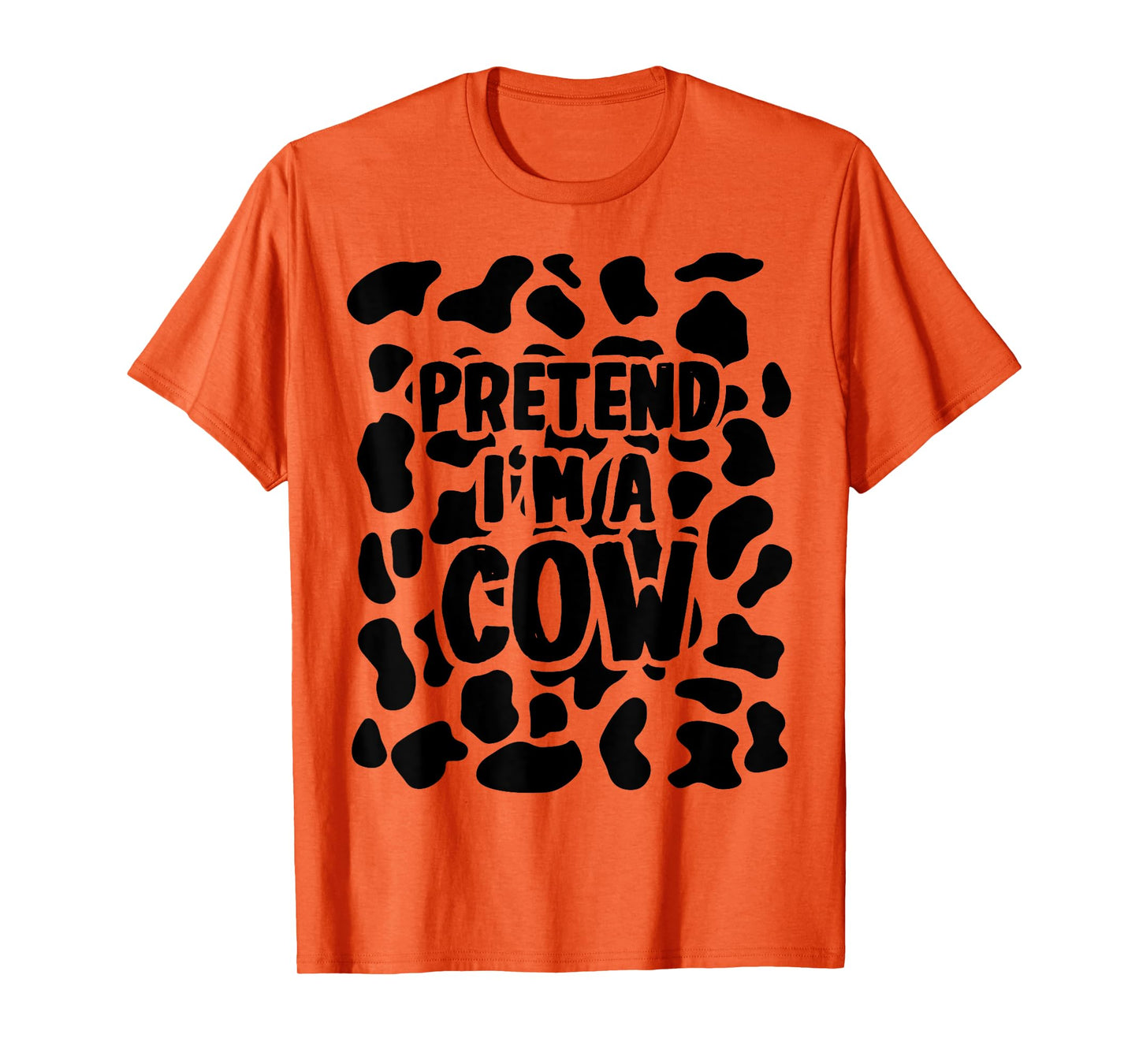 Pretend I'm a Cow Costume Halloween T-Shirt