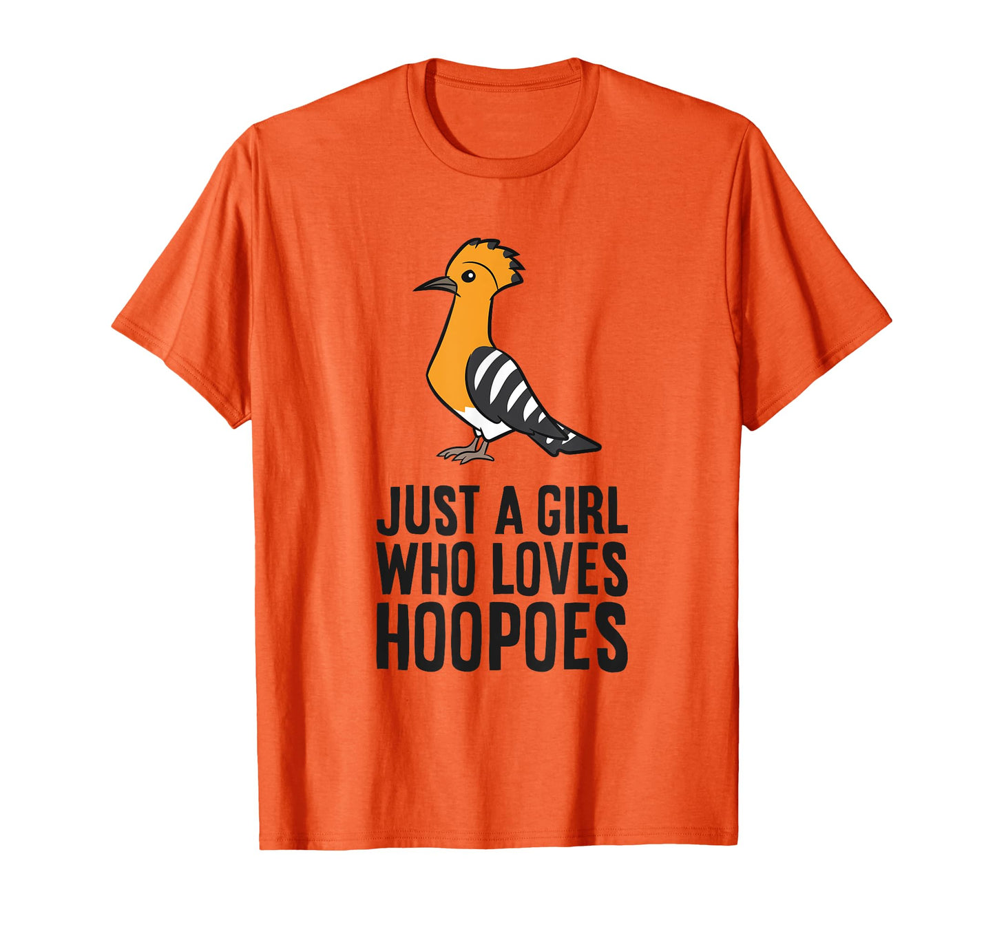 Eurasian Hoopoe Bird Just a Girl Who Loves Hoopoes T-Shirt