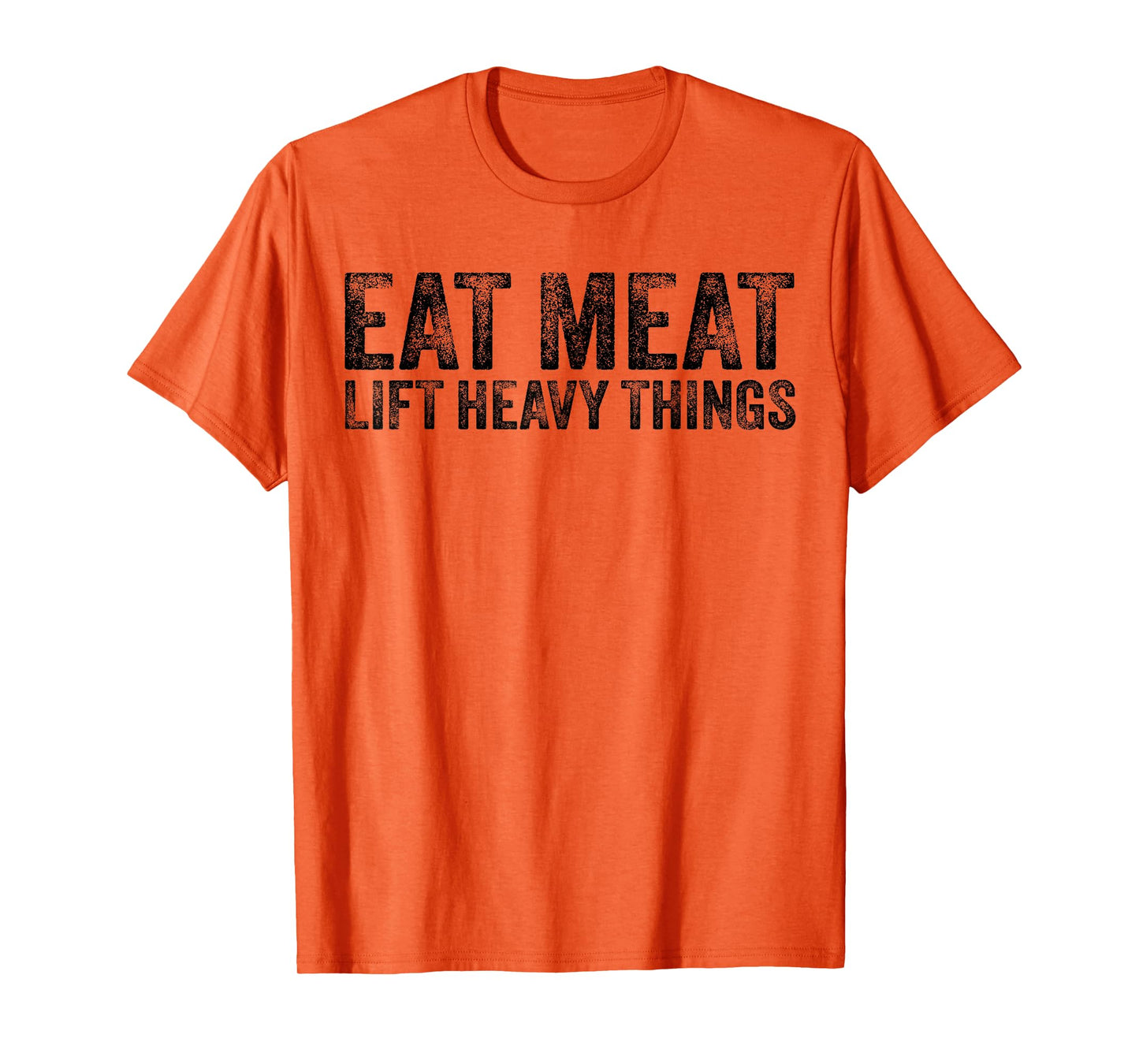 Eat Meat Lift Heavy Things Carnivore Diet Weight Lifter T-Shirt