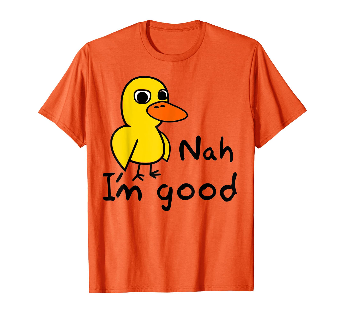 Duck Song Tee Kids or Adults Got Any Grapes? Nah. I'm good. T-Shirt