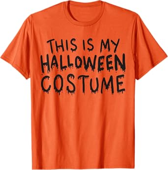 This is my Halloween Costume Men Women Kids T-Shirt