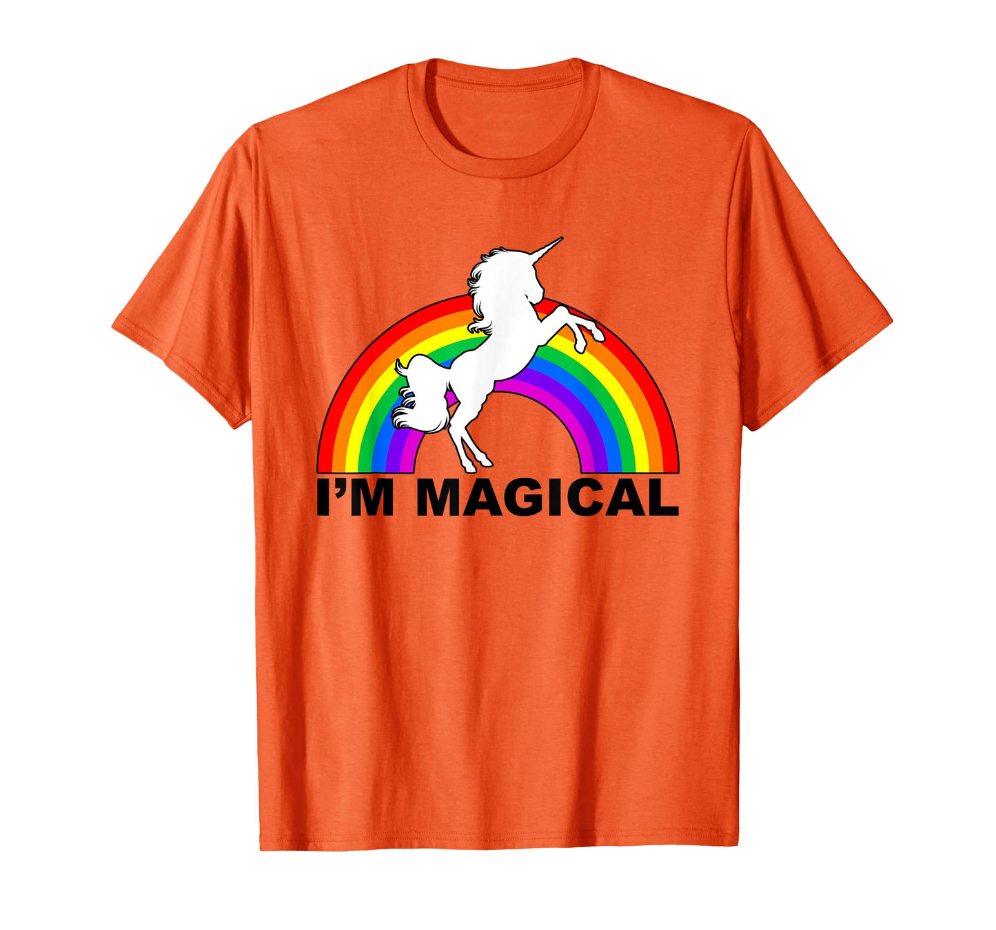 I'm Magical Unicorn Rainbow T-Shirt T-Shirt