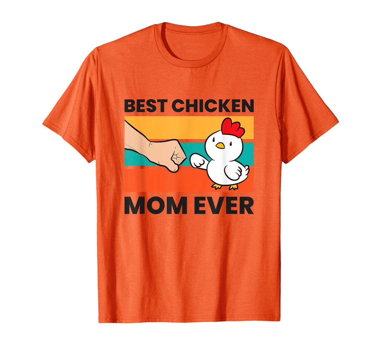 Best Chicken Mom Ever T-Shirt