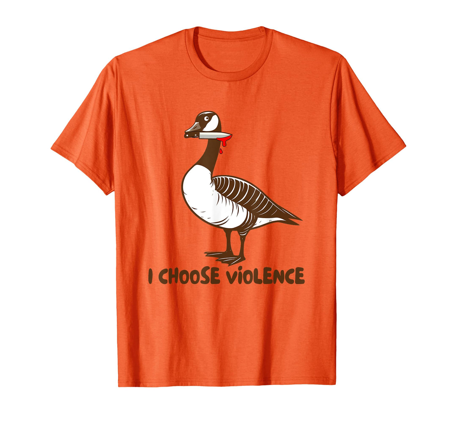 Canadian Goose Murder Cobra Chicken I Choose Violence T-Shirt