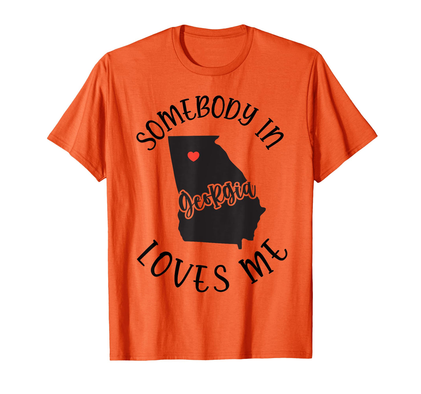 Somebody In Georgia Loves Me T-Shirt