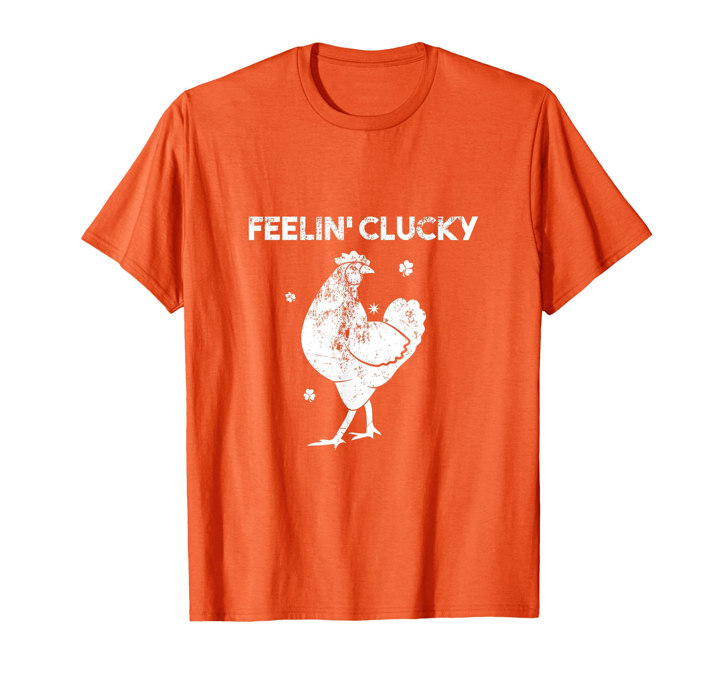 St' Patrick's Day Feelin' Clucky Chicken Lucky T-Shirt