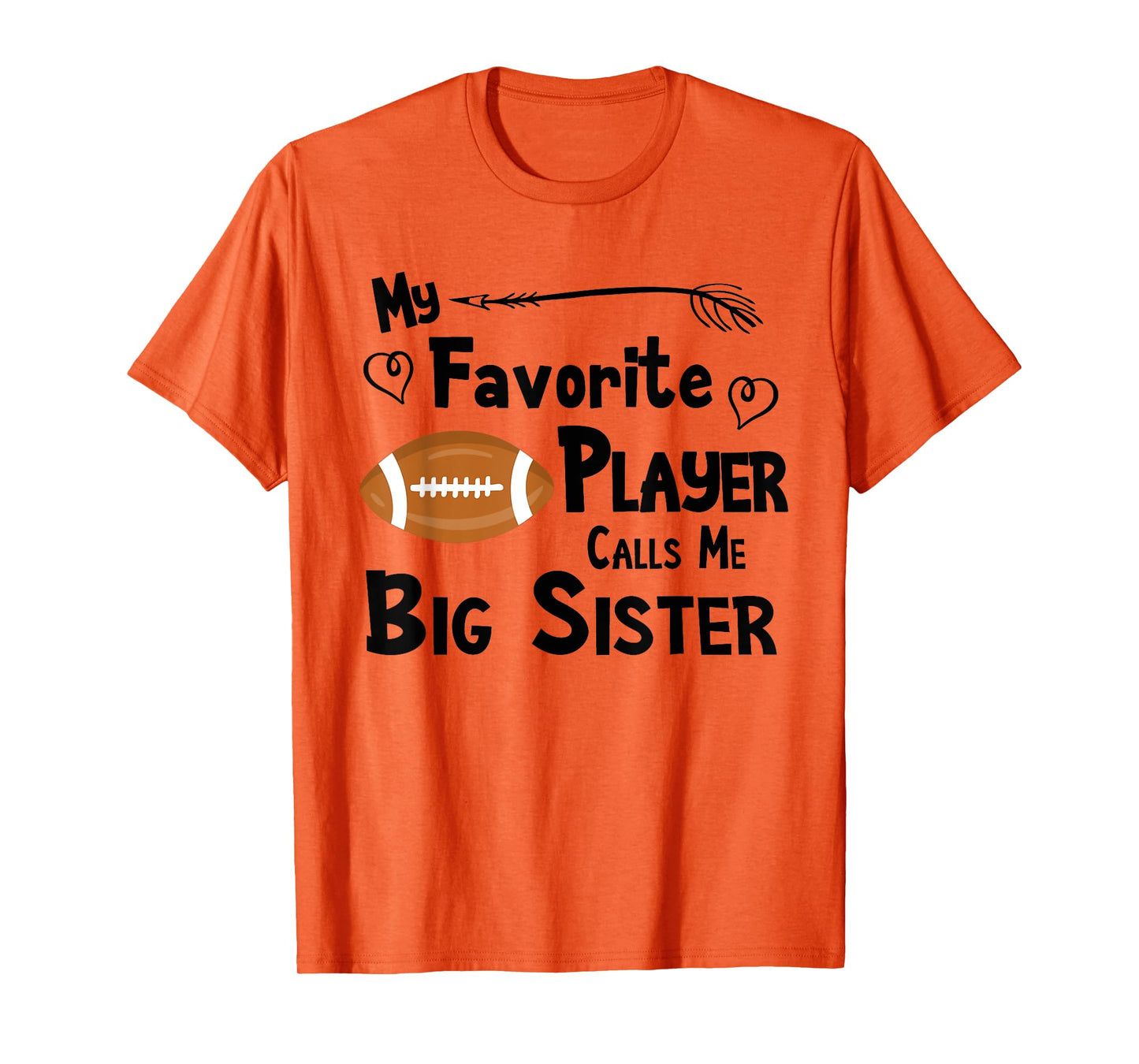Favorite Player Big Sister Football T-Shirt