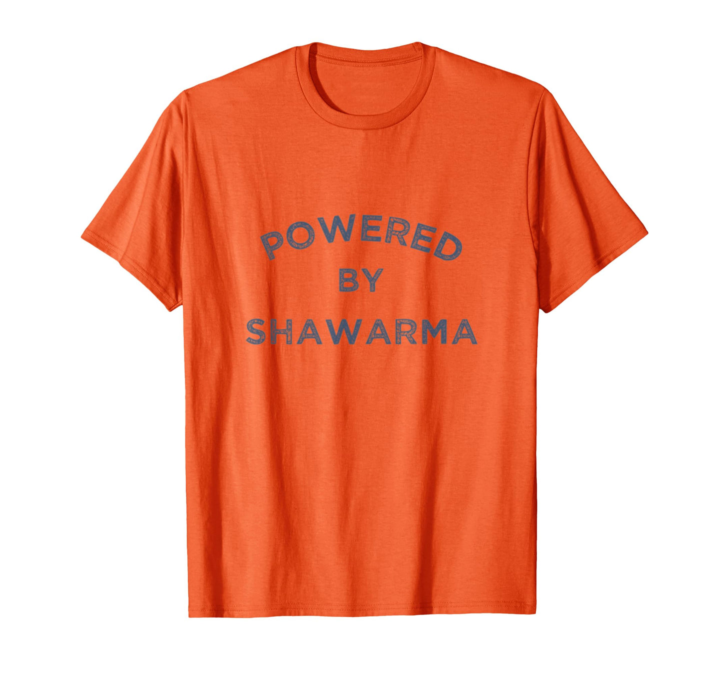Powered By Shawarma Arab Food Middle East Grill Falafel Gym T-Shirt