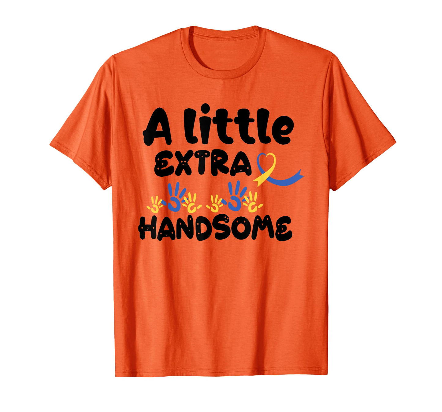 A Little Extra Handsome Down Syndrome Awareness Toddler 21St T-Shirt