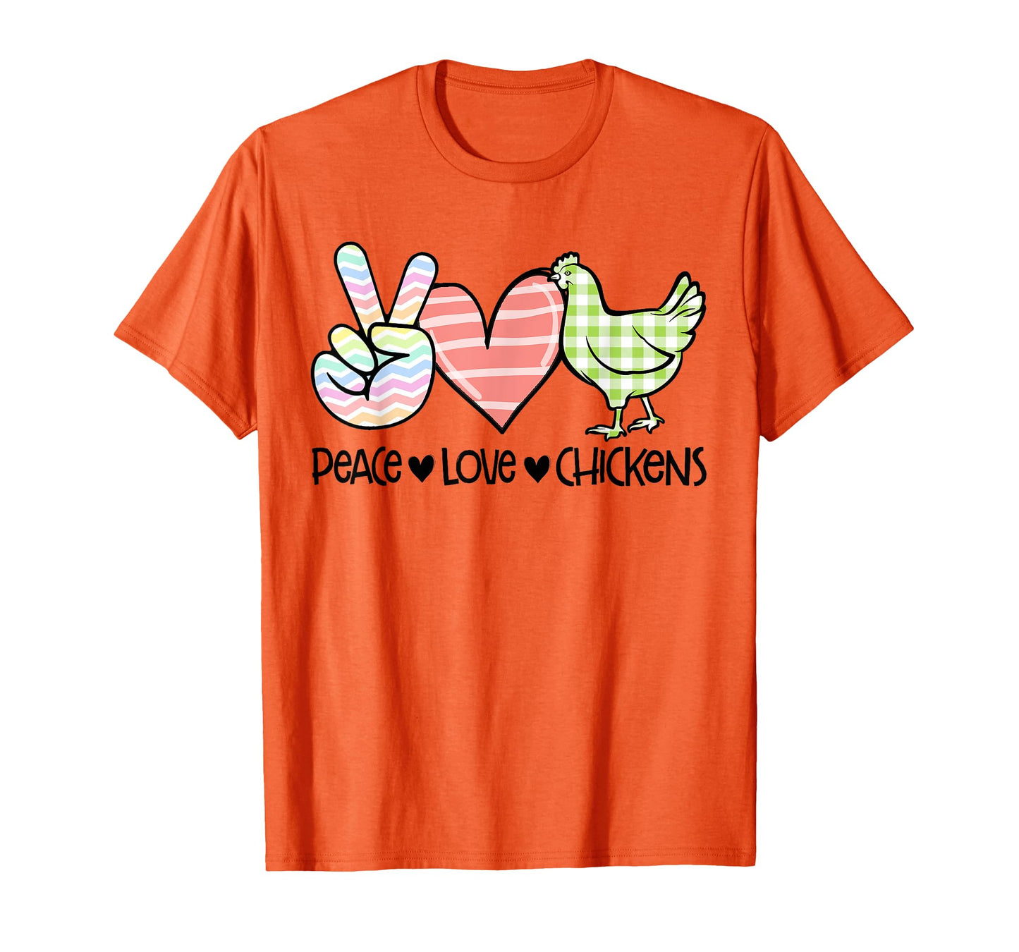 Peace Love Chickens Chicken Lover T-Shirt