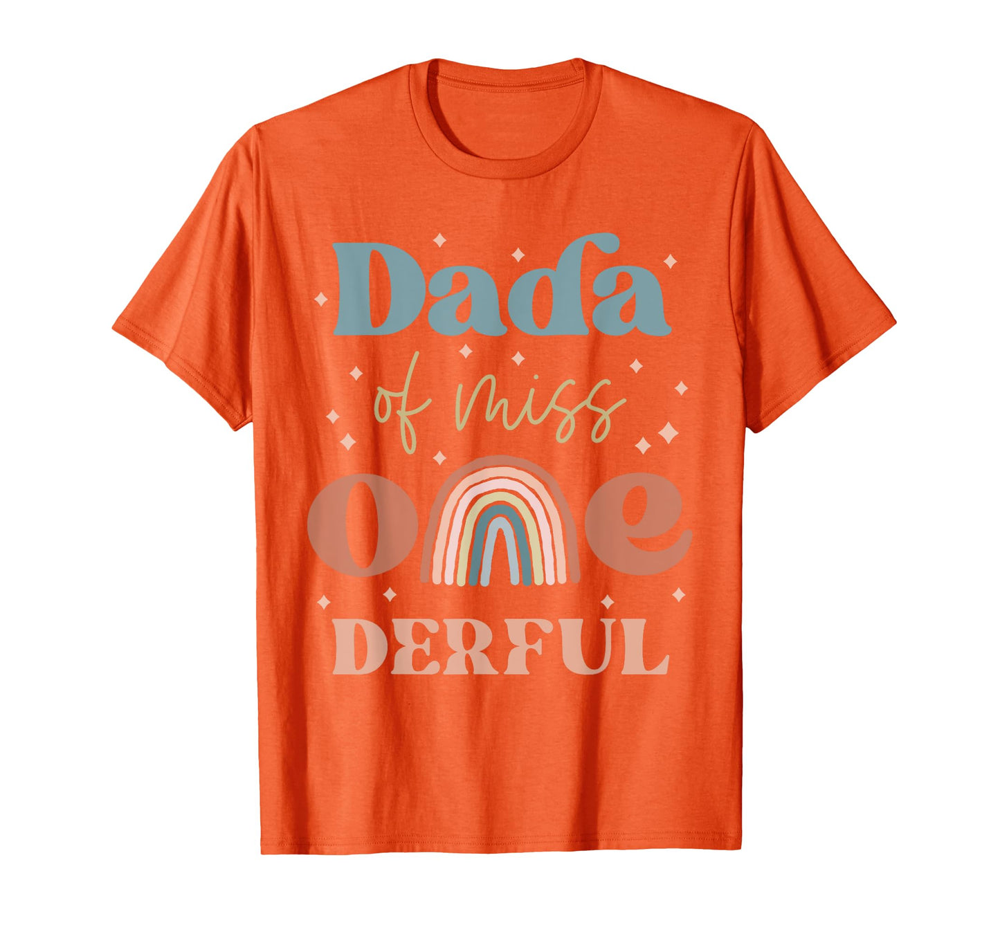 Dada of Miss Onederful Boho Rainbow Daughter First Birthday T-Shirt