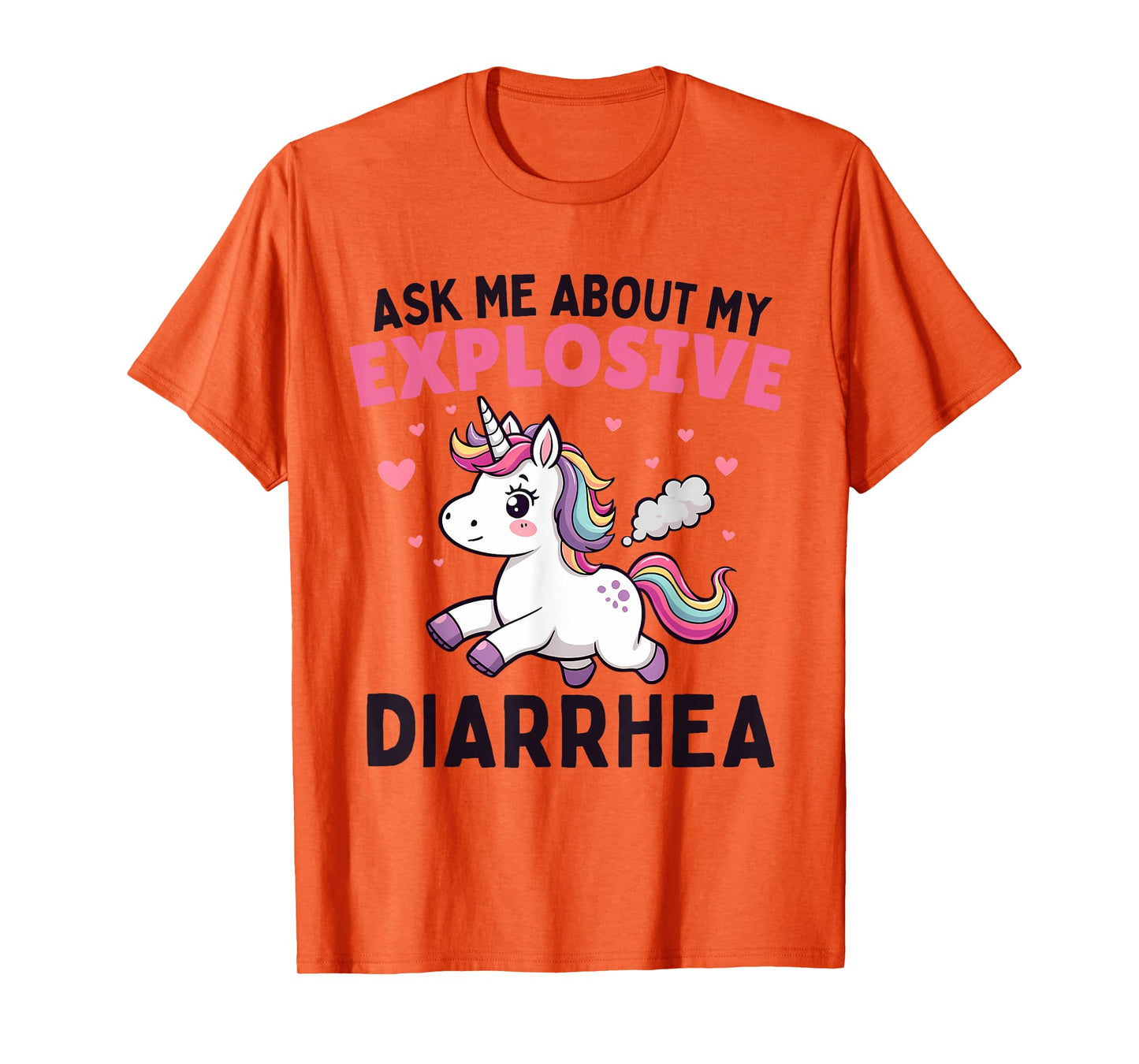 Ask Me About My Explosive Diarrhea Funny Poop Meme Unicorn T-Shirt