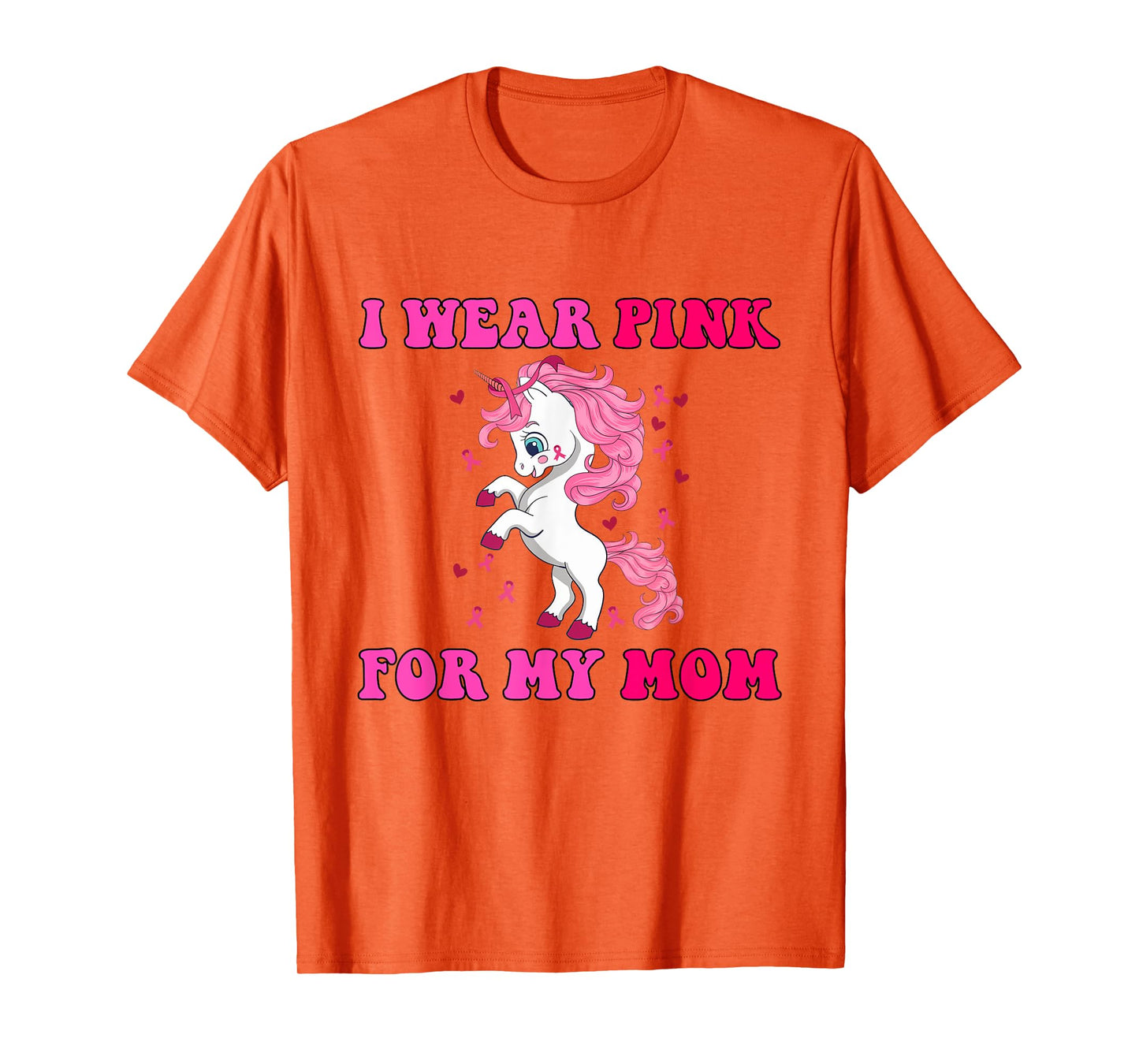 I Wear Pink For My Mom Fun Unicorn Breast Cancer Awareness T-Shirt