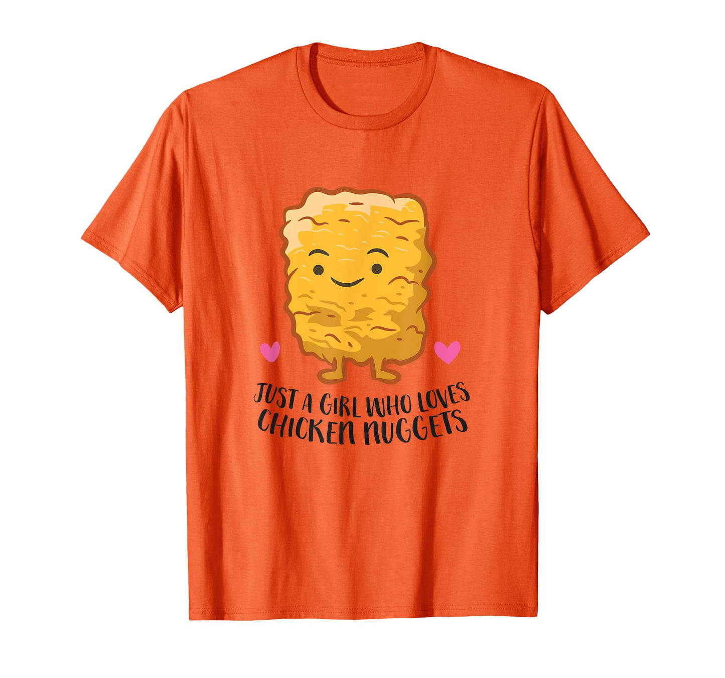 Just A Girl Who Loves Chicken Nuggets T-Shirt