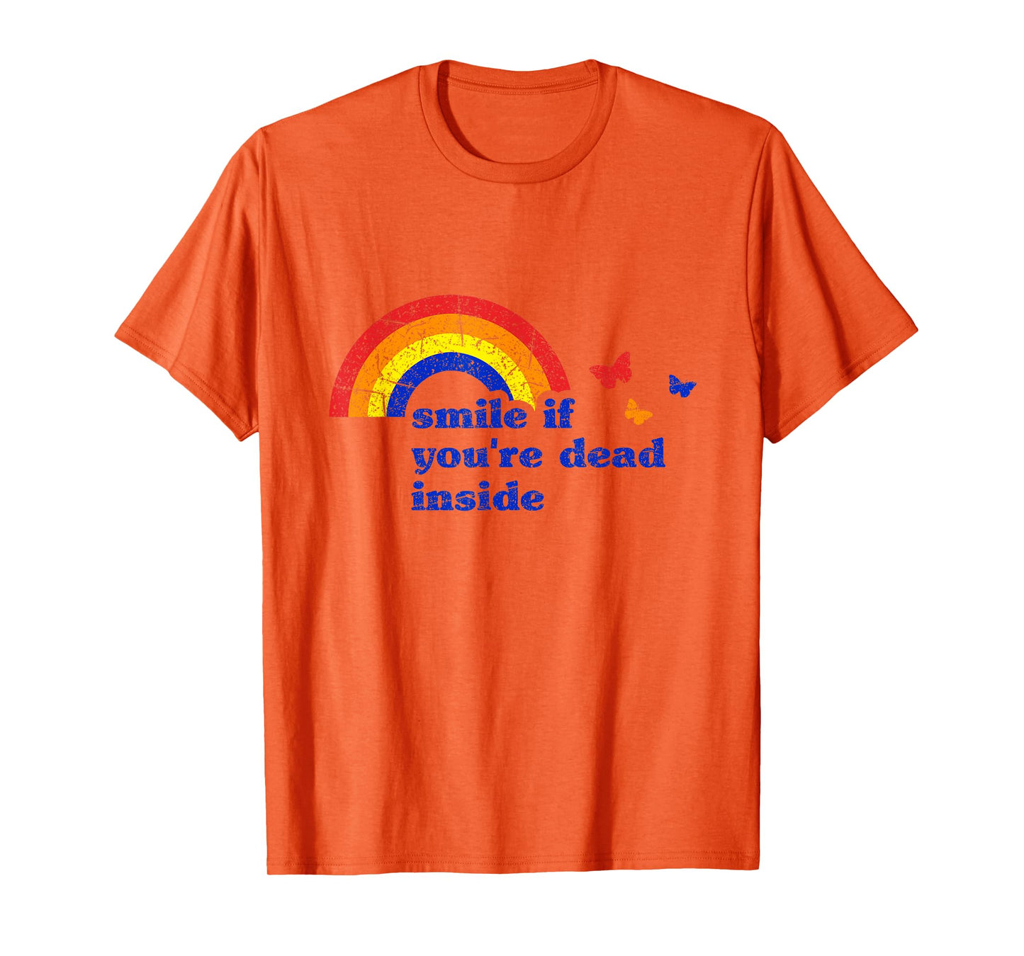 "Smile if You're Dead Inside" Rainbow Vintage Dark Humor T-Shirt