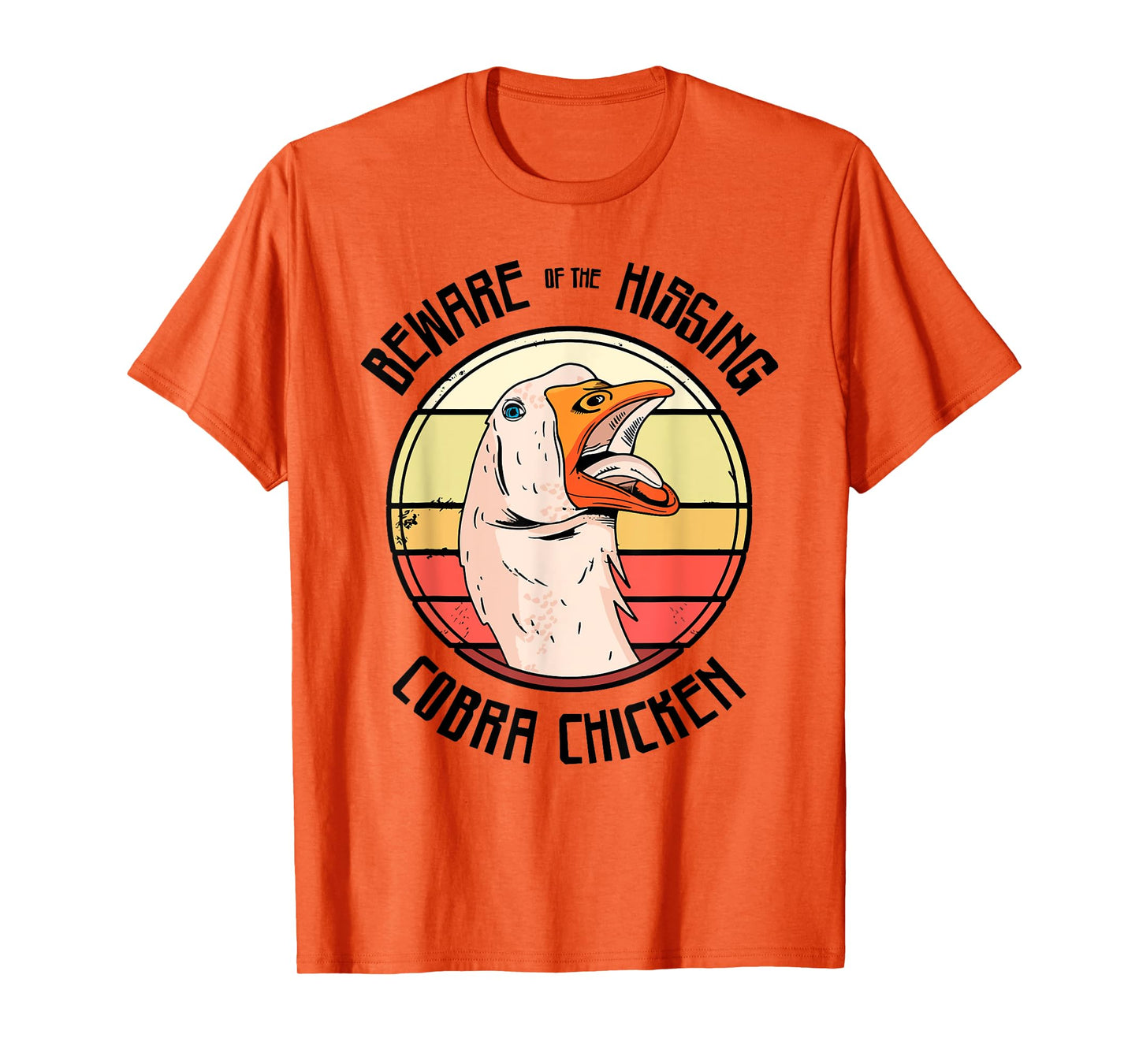 Beware Of The Hissing Cobra Chicken T-Shirt