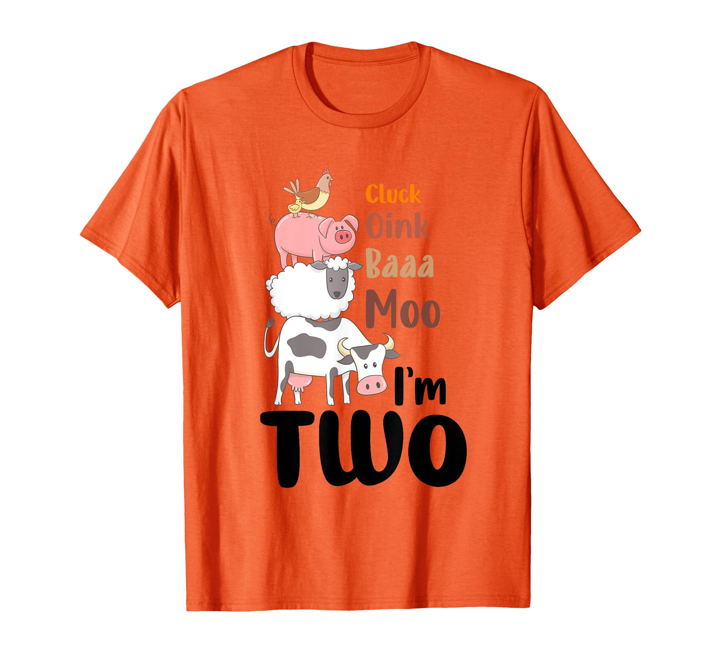 Oink Baa Moo Im 2 Birthday Two Year Old Farm Theme 2nd Bday T-Shirt