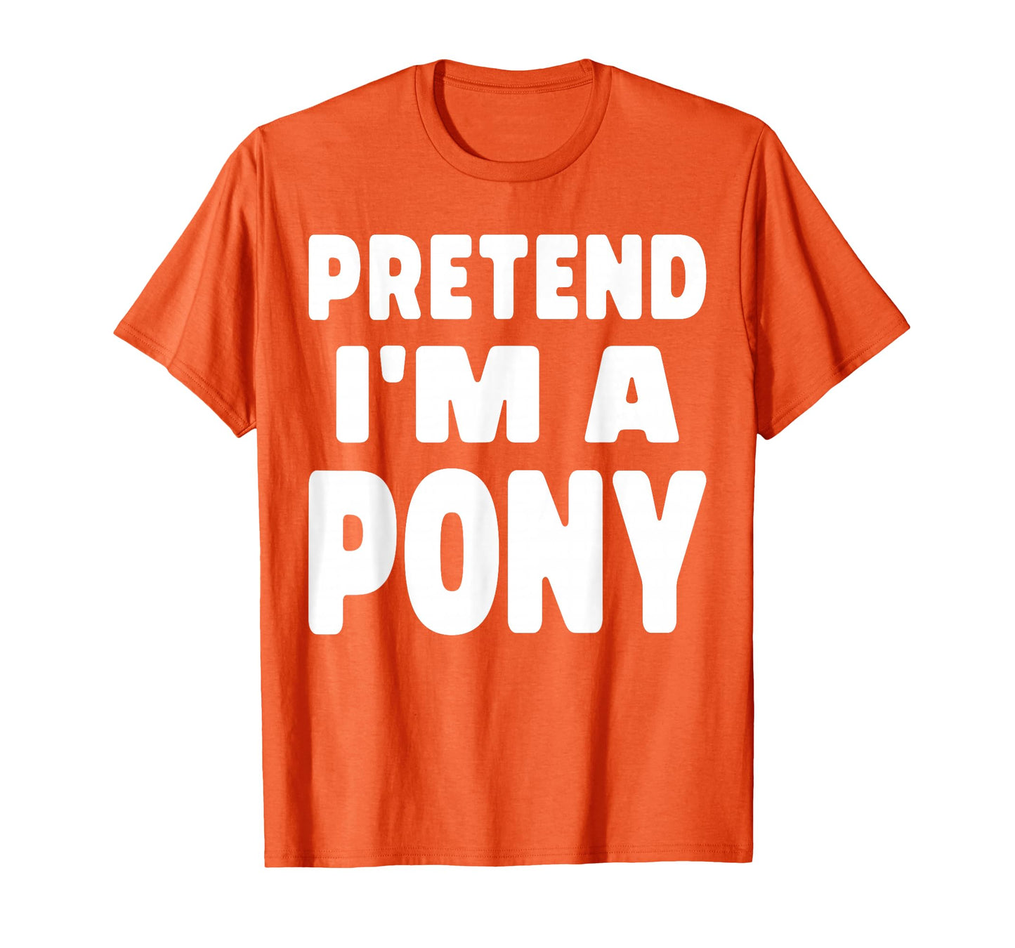 Horse Halloween Costume Pretend I’m a Pony T-Shirt