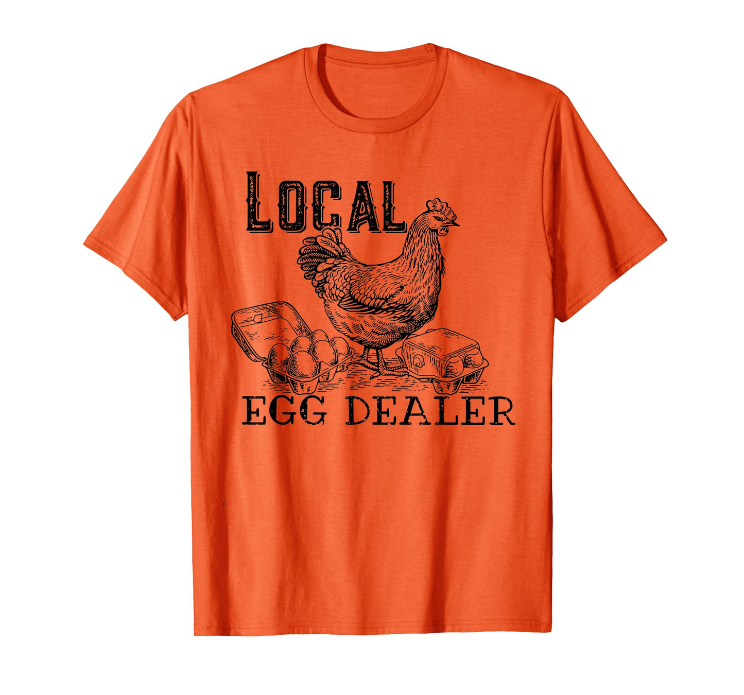 Local Egg Dealer T-Shirt