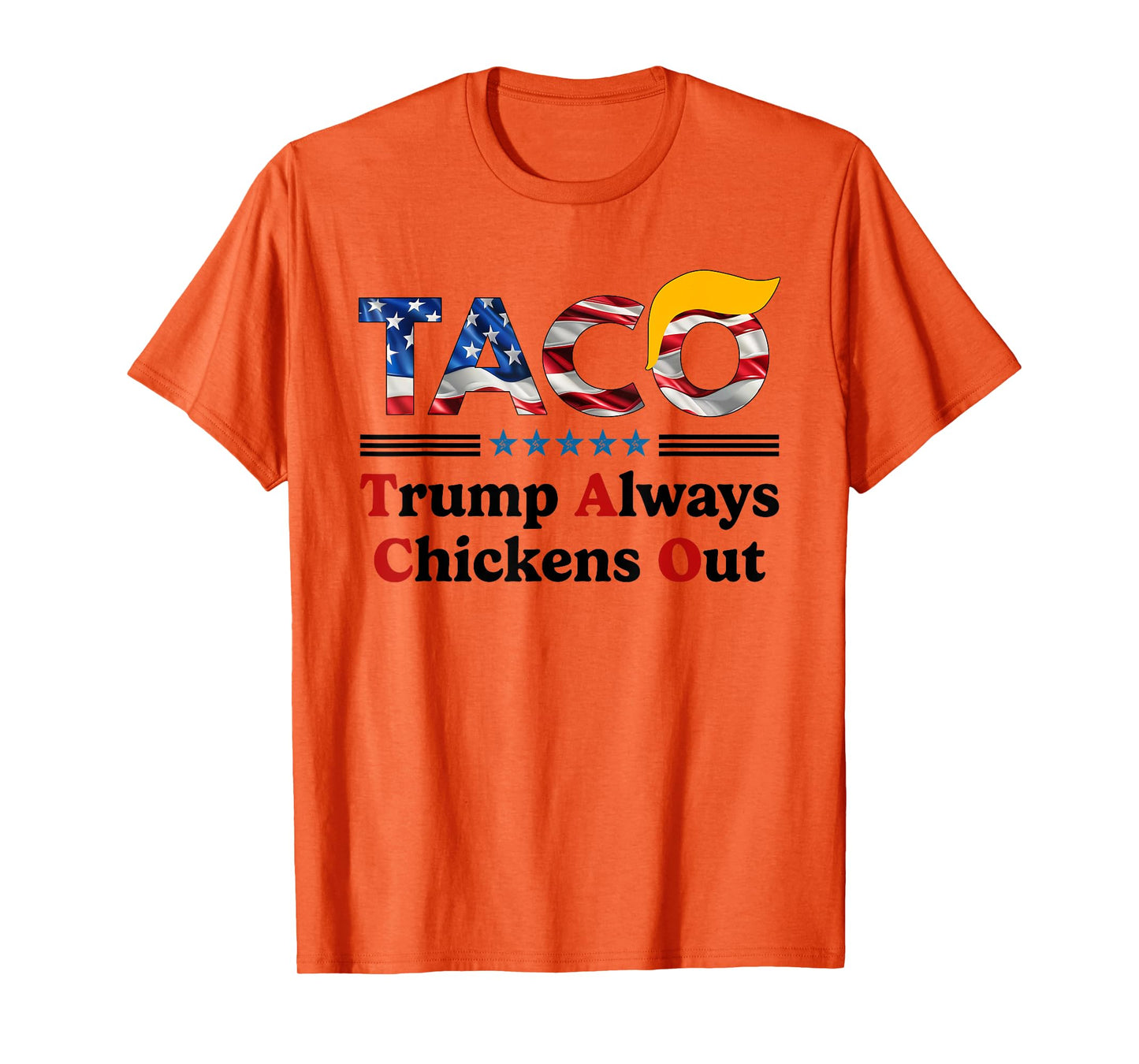 Trumps Always Chicken Out Taco America Vintage T-Shirt