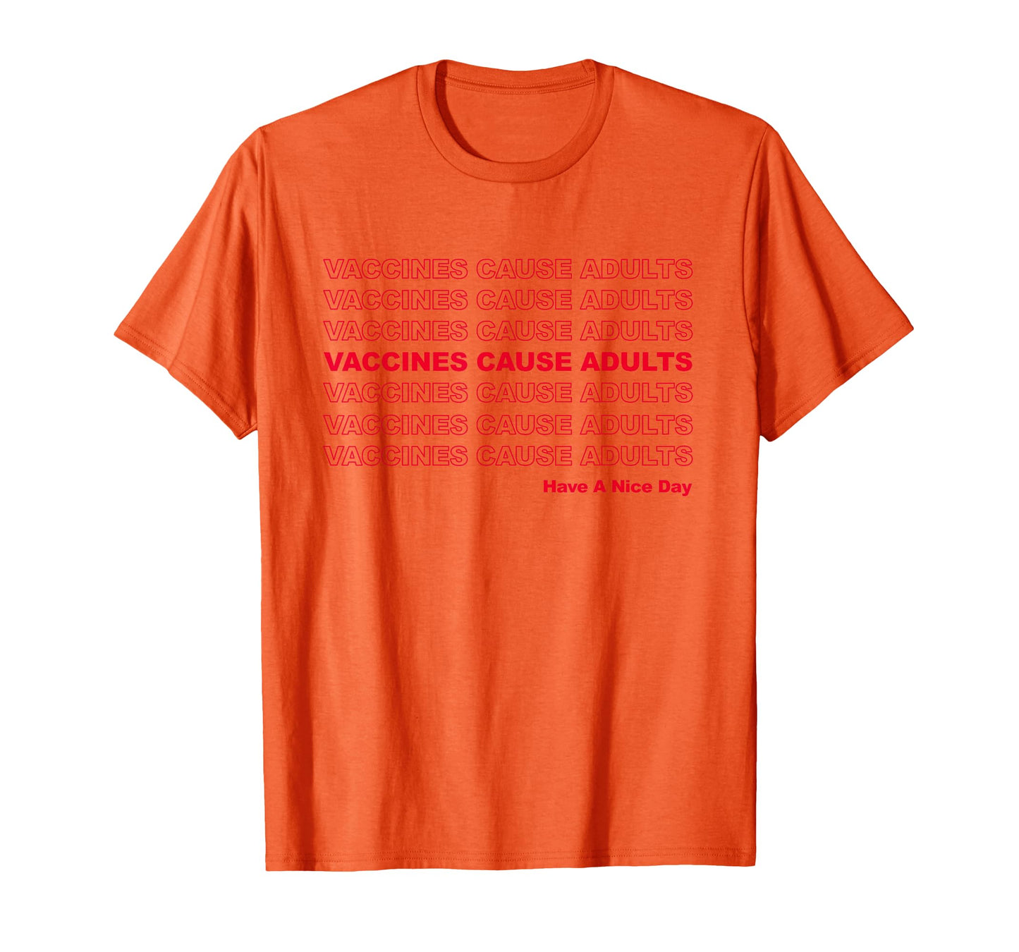Vaccines Cause Adults Pro Vaccination Saves Lives T-Shirt