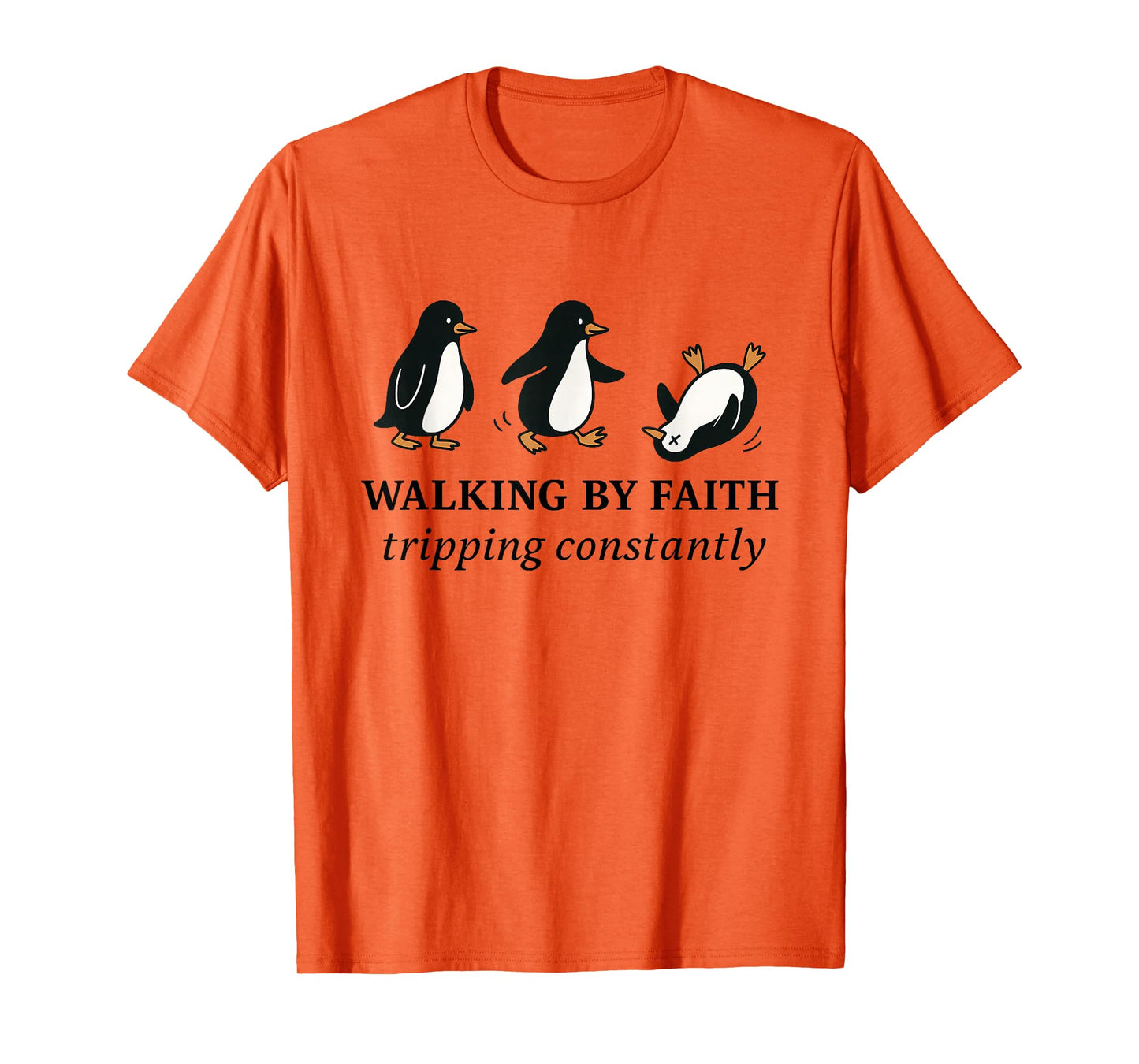 Christian Penguin Walking by Faith Tripping Constantly Bible T-Shirt