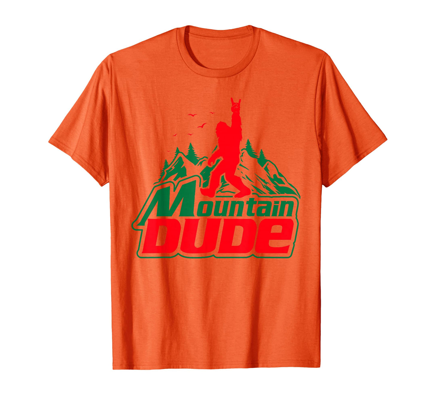 Mountain Dude Funny Bigfoot Sasquatch Hiking Gifts Men Women T-Shirt