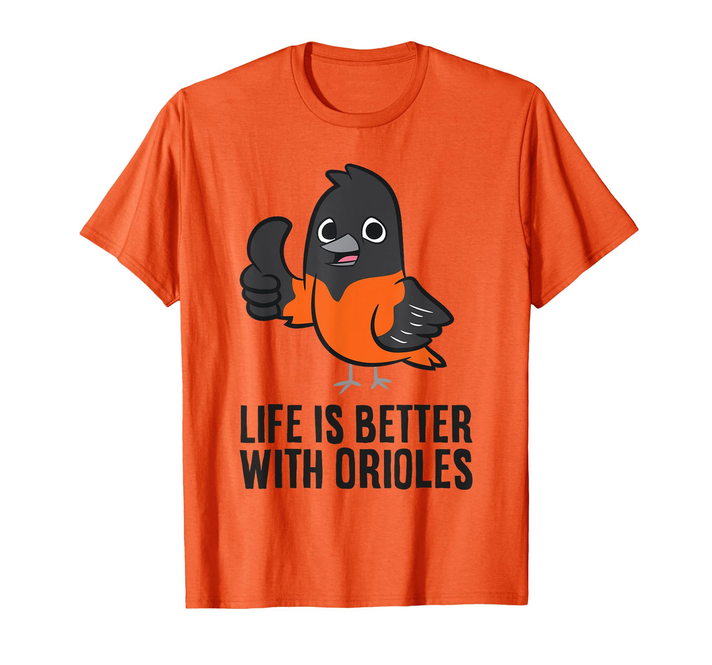 Life Is Better With Orioles T-Shirt