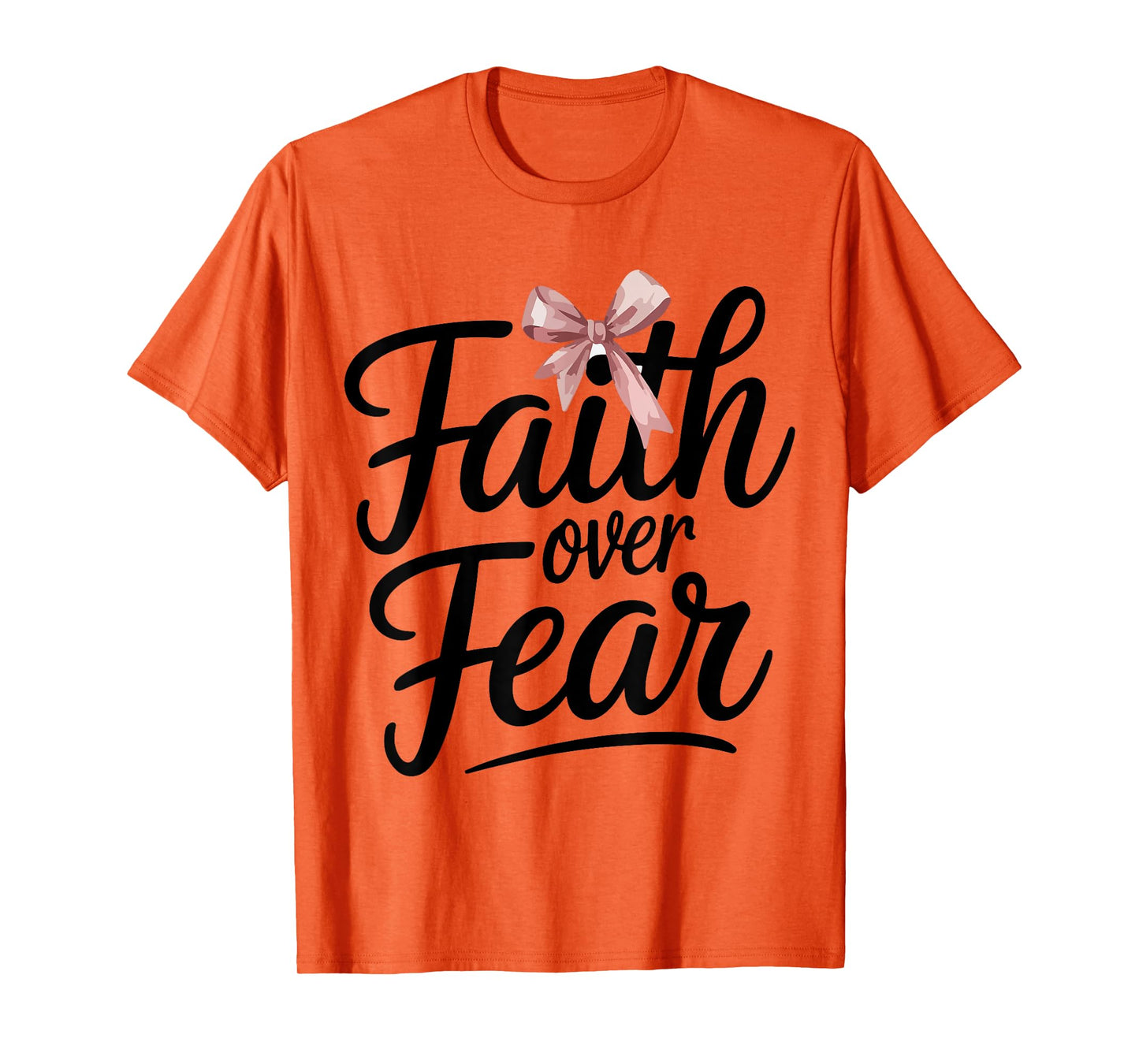Pink Bow Faith Over Fear Christian Teen Girl God Good Sister T-Shirt