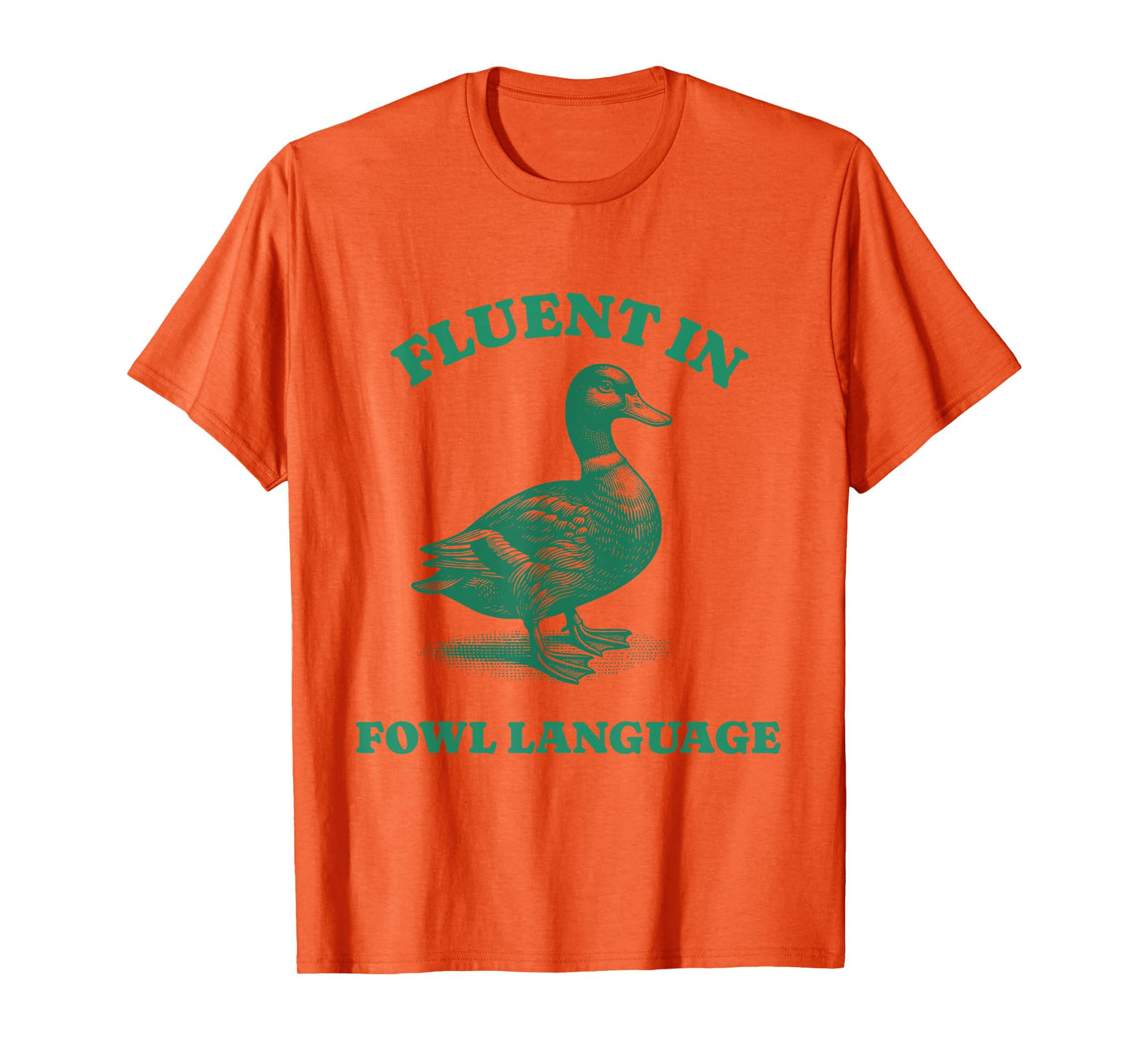 Fluent In Fowl Language Duck Funny Farmer T-Shirt