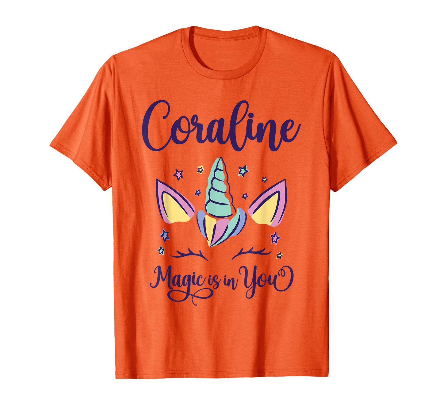 First Name Coraline Personalized Magic Is In You Coraline T-Shirt