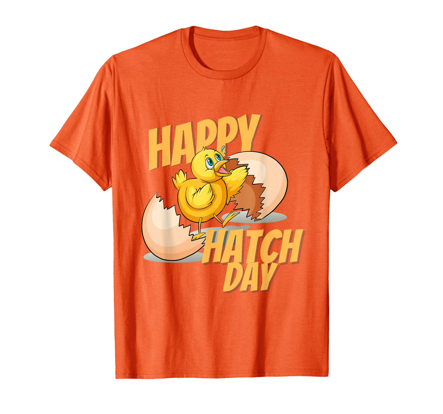 Happy Hatch Day Baby Chicken B-Day Happy Birthday T-Shirt