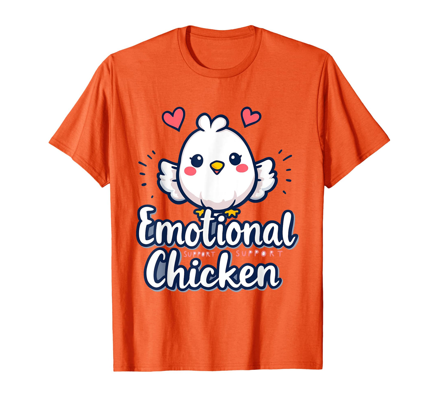Emotional Support Cute Chicken Dirty Humor Funny T-Shirt