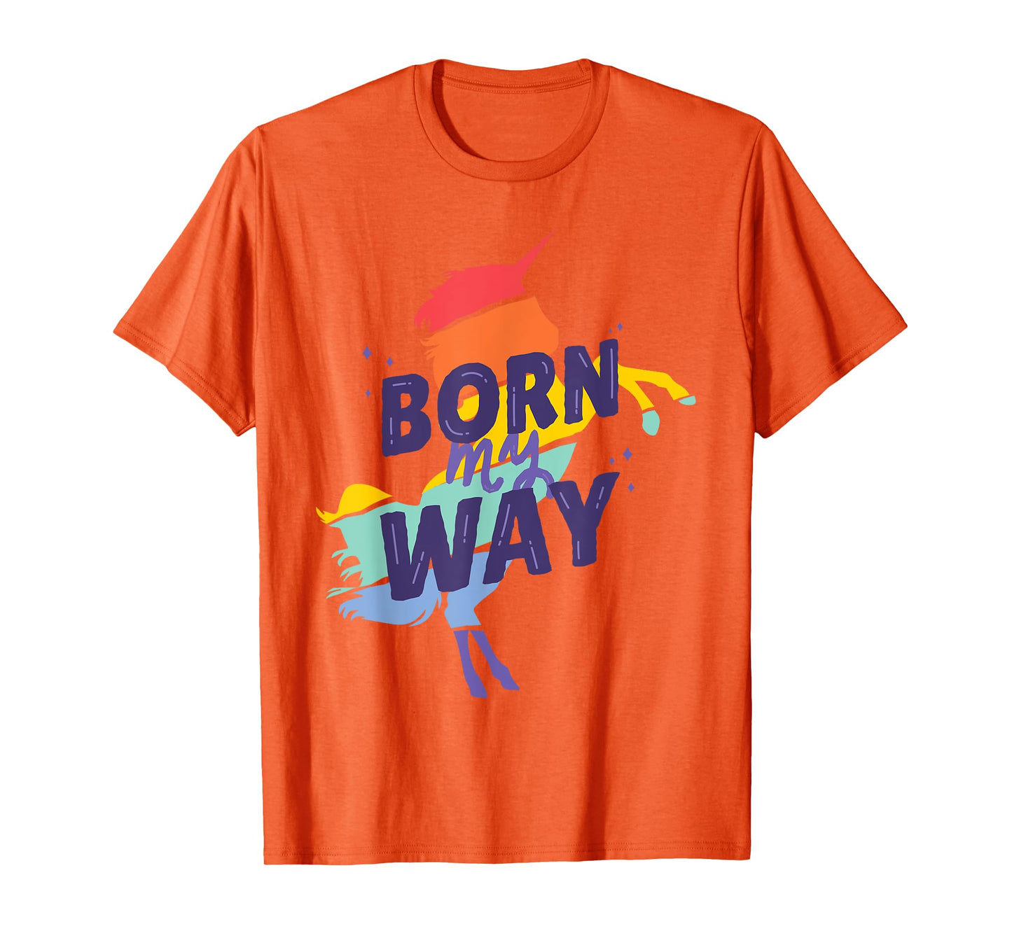 Born My Way Rainbow Unicorn Retro Style LGBT Gay Pride Love T-Shirt