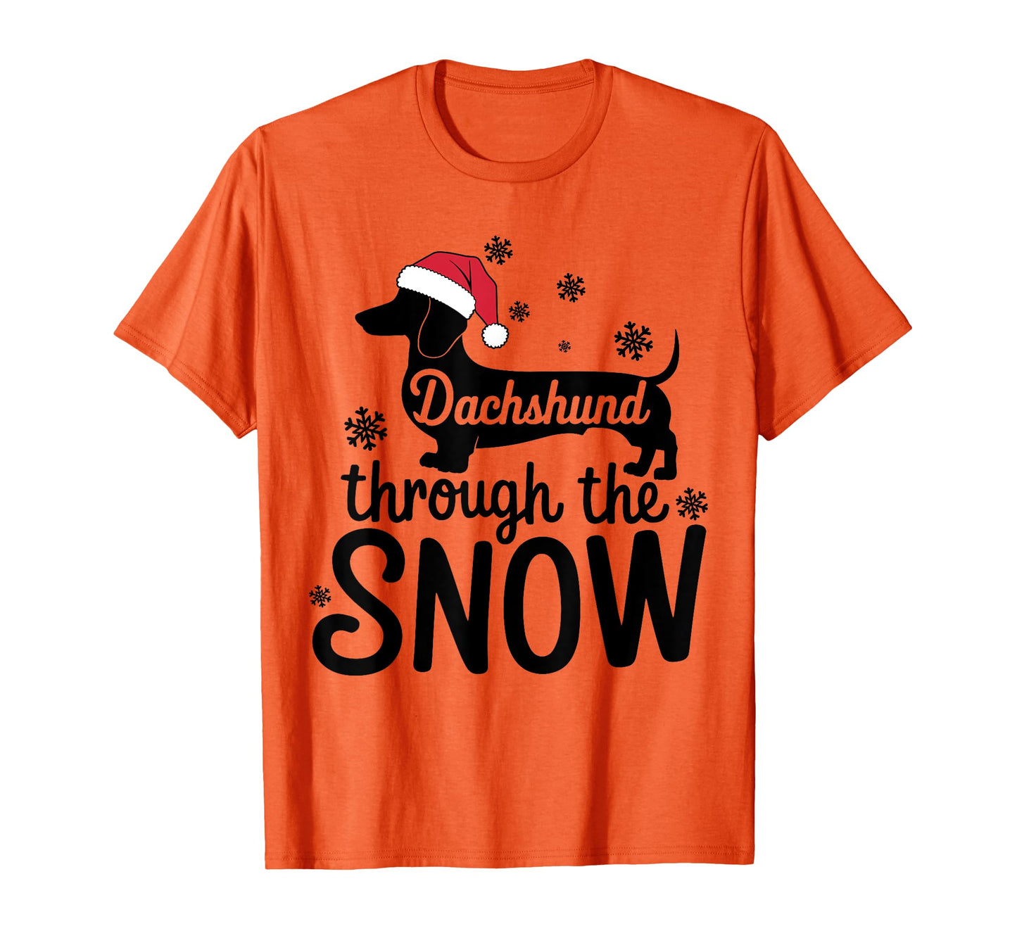 Dachshund Through The Snow Christmas Dachshund Lover Owner T-Shirt