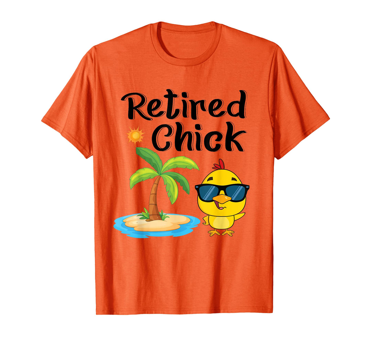 Retired Chick Funny Retirement Party Chicken Vacation T-Shirt