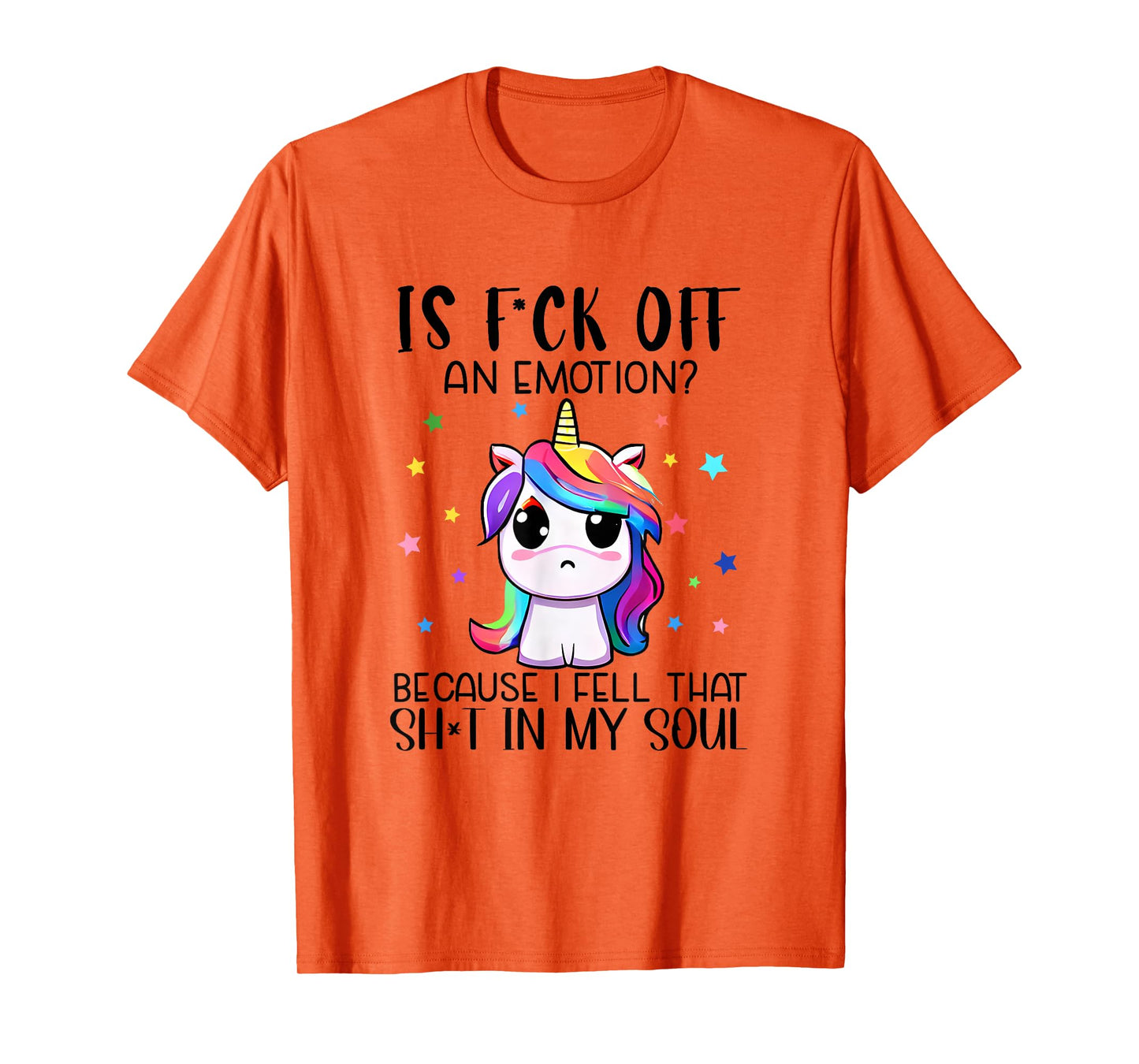 Is F_ck Off An Emotion? Funny Unicorn Jokes T-Shirt