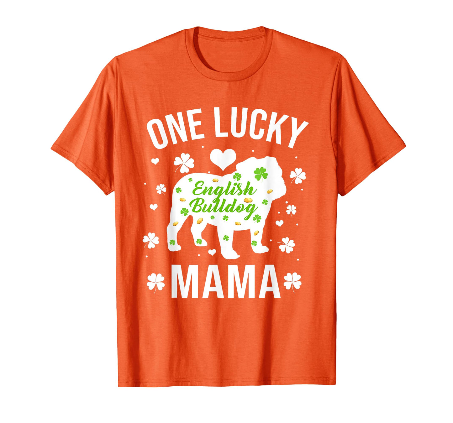One Lucky Mama Dog Mom English Bulldog St Patricks Day T-Shirt