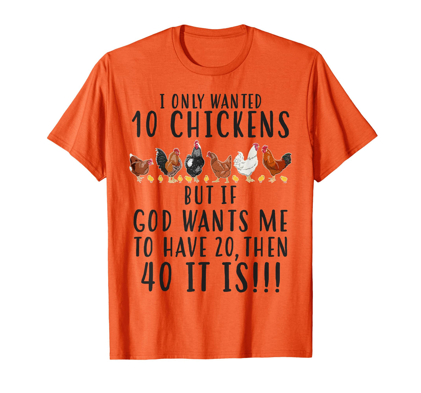 Funny Chicken tee For Women I Only Wanted 10 Chickens T-Shirt
