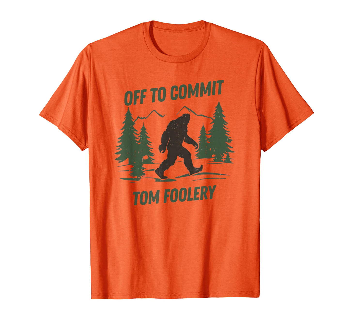 Off to Commit Tom Foolery Funny Bigfoot Walking Graphic T-Shirt