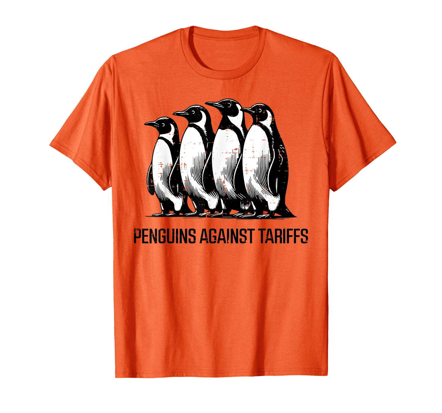 Penguins Against Tariffs Funny Resist Protest Resistance T-Shirt