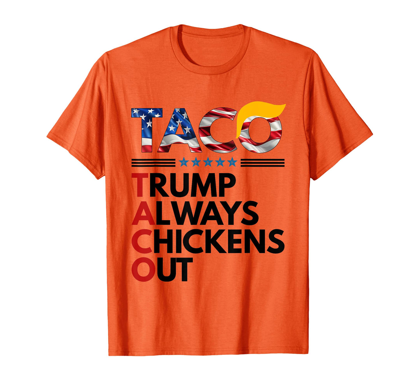 Trumps Always Chicken Out Taco America Vintage T-Shirt