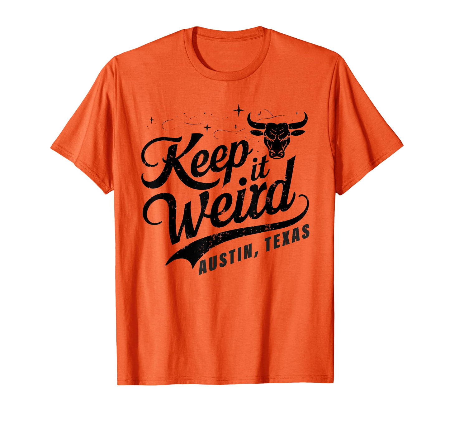 Keep Austin Texas Weird for Austinite T-Shirt