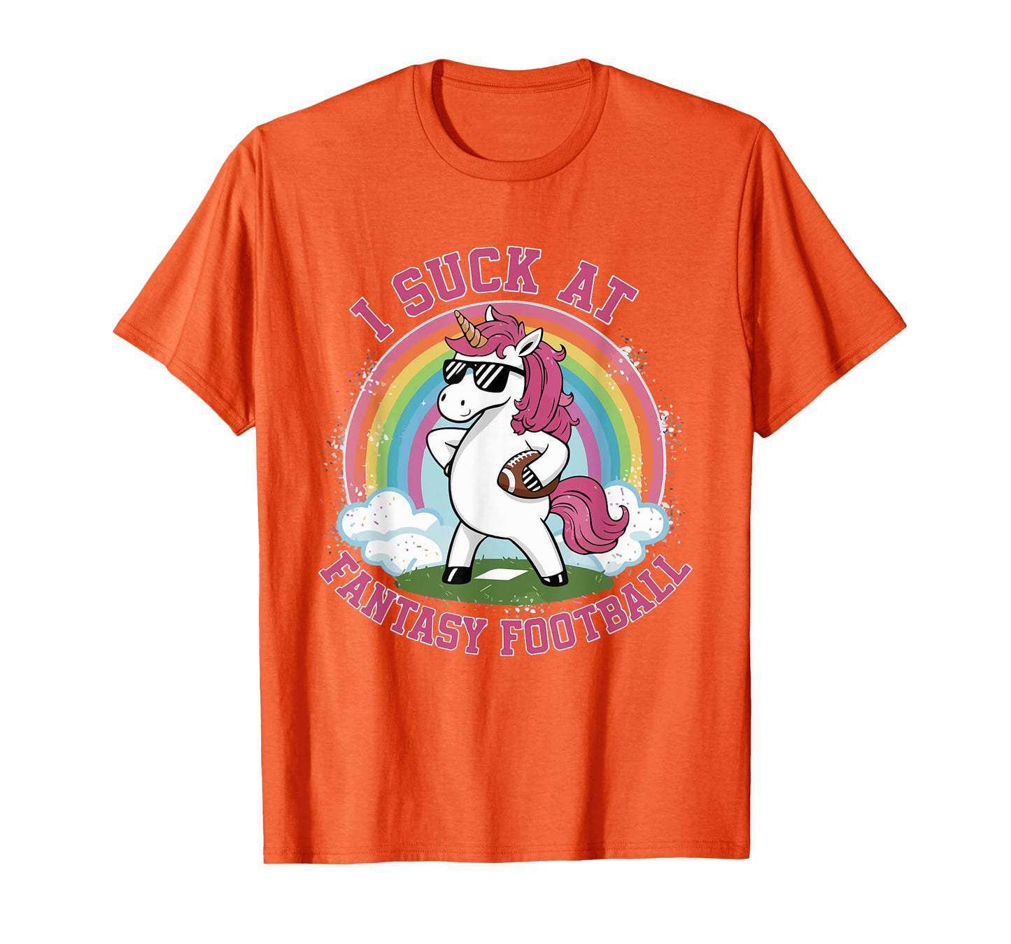 I Suck At Fantasy Football Funny Unicorn Rainbow Pink Loser T-Shirt