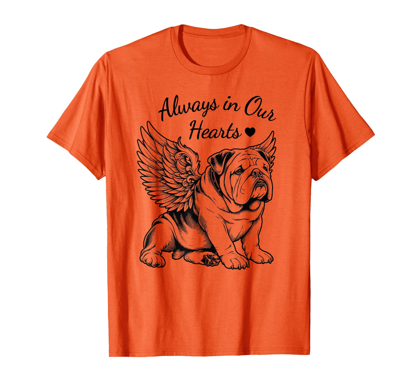 Bulldog Always in Our Hearts Angel Dog Pet Memorial T-Shirt for Men Women Kids